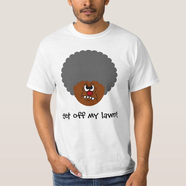 Camiseta Viejo hombre gruñón: ¡Ey, usted embroma consigue (Anverso)