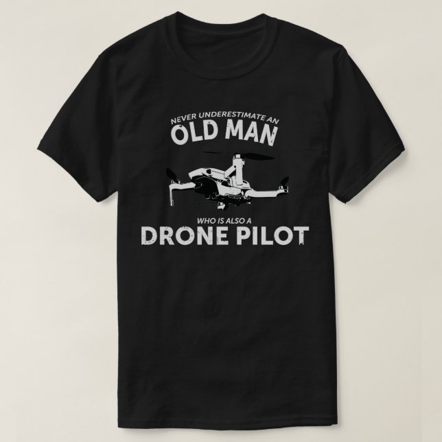 Camiseta Viejo Hombre Piloto Dron Tshirt Men Quadcopter Ope (Diseño del anverso)