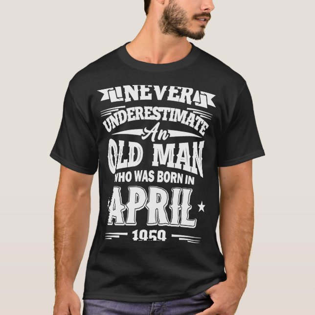 Camiseta Viejo Que Nació En Abril De 1959 64º Nacimiento (Anverso)