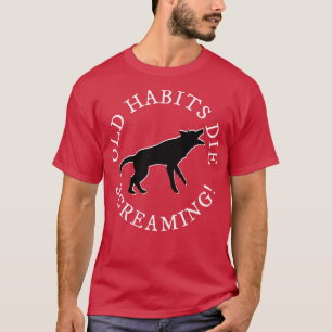 Camiseta Viejos hábitos TShirt