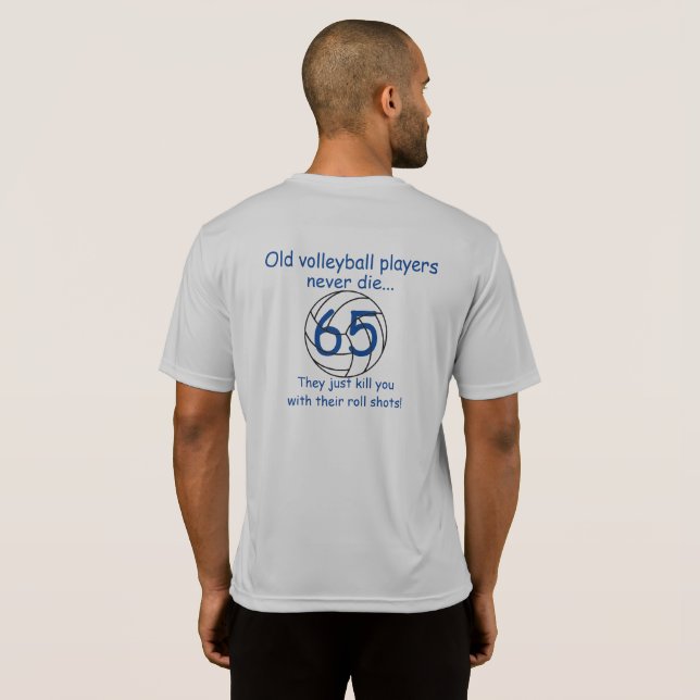 Camiseta Viejos Voleibolistas Nunca Mueren 65 (Reverso completo)