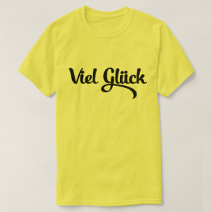 Camiseta Viel Glück   Idioma alemán de buena suerte