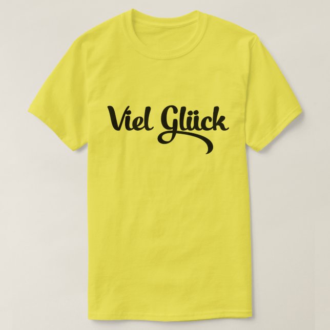Camiseta Viel Glück | Idioma alemán de buena suerte (Diseño del anverso)