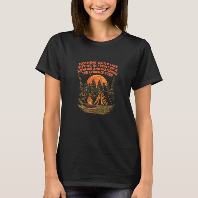 Camiseta Viendo cómo se quema la evidencia acampando divert (Anverso)