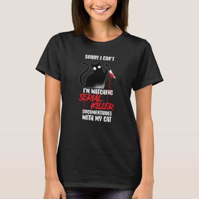 Camiseta Viendo documentales de asesinos serie con mi gato (Anverso)