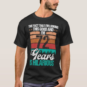Camiseta Viendo este buen humor a los 72 años