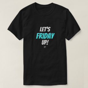 Camiseta Viernes de humor – Vamos a poner el viernes al día