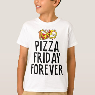 Camiseta Viernes de la pizza por siempre Fiesta de la noche