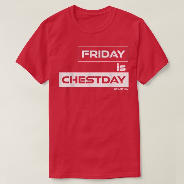 Camiseta Viernes es Chestday Chest Viernes Gimnasio Motivac (Diseño del anverso)