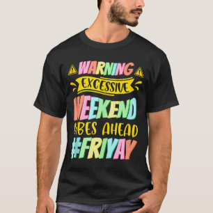 Camiseta Viernes Feliz Viernes Yay Profesor Escuela Meme Ta