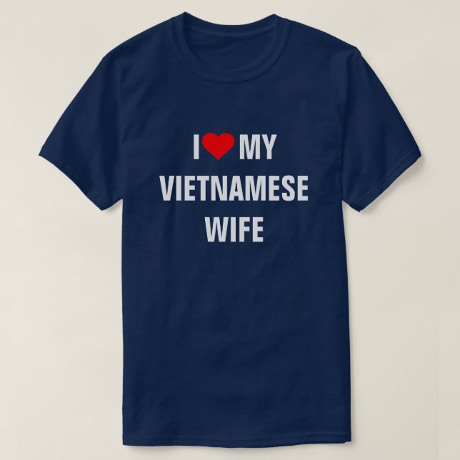 Camiseta Vietnam: Amo a mi esposa vietnamita (Diseño del anverso)