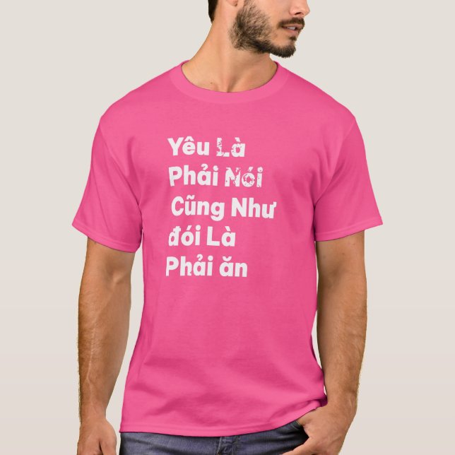 Camiseta Vietnam: Cita vietnamita Yeu La Phai Noi Love (Anverso)