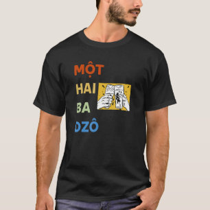 Camiseta Vietnam Viet Nam El Vietnamita Mot Hai Ba Dzo Uno