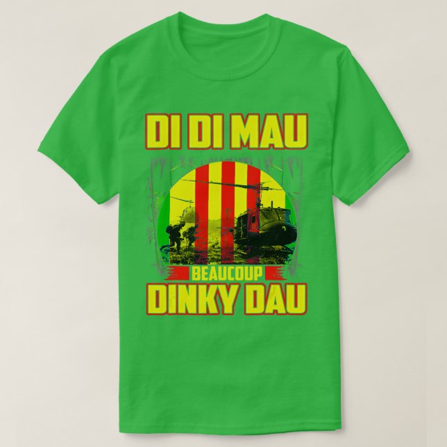 Camiseta Vietnam War Veteran Di Di Mau Beaucoup Dinky Dau P (Diseño del anverso)