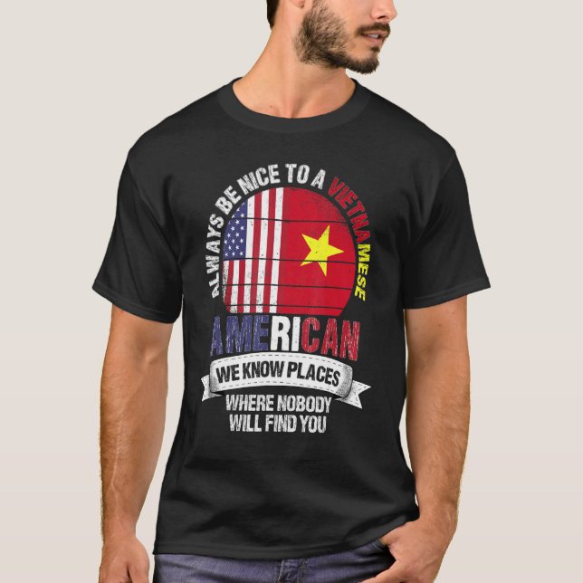 Camiseta Vietnamese American We know Places where Vietnam F (Anverso)