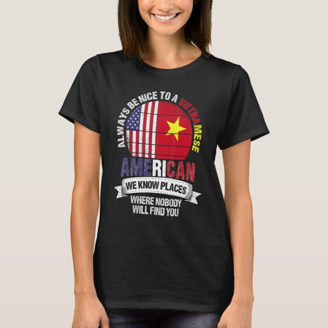 Camiseta Vietnamese American We know Places where Vietnam F (Anverso)