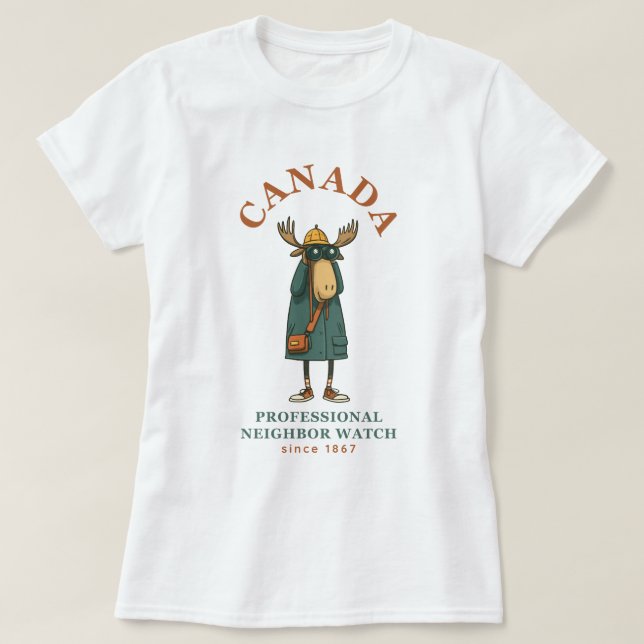 Camiseta Vigilancia del vecino de Moose en Canadá (Diseño del anverso)