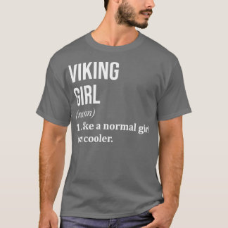 Camiseta Viking Chica Funny diciendo para las mujeres