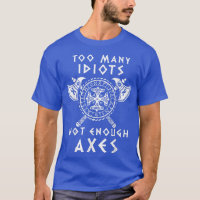 Viking DesignDemasiados Idiotas No Suficiente Aes