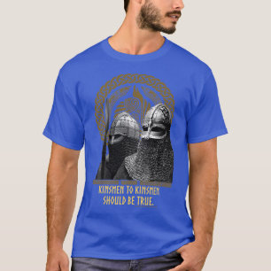 Camiseta Viking Kinsmen to Kinsmen debería ser True