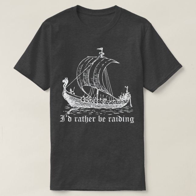 Camiseta Viking Longboat Prefiere Estar Atravesando (Diseño del anverso)