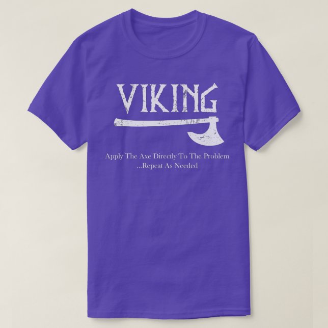 Camiseta Viking s Aplicar el hacha directamente al problema (Diseño del anverso)