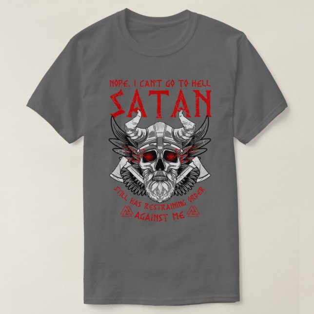 Camiseta Viking Vikings Nope I Canx27t Ir Al Hell Satan Sti (Diseño del anverso)