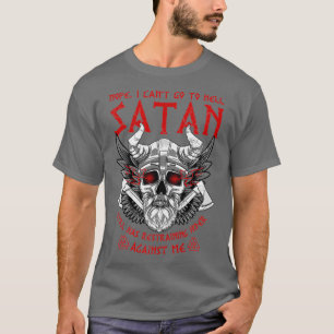 Camiseta Viking Vikings Nope I Canx27t Ir Al Hell Satan Sti
