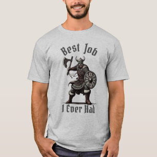 Camiseta Viking Warrior - El Mejor Trabajo Que He Tenido Cr