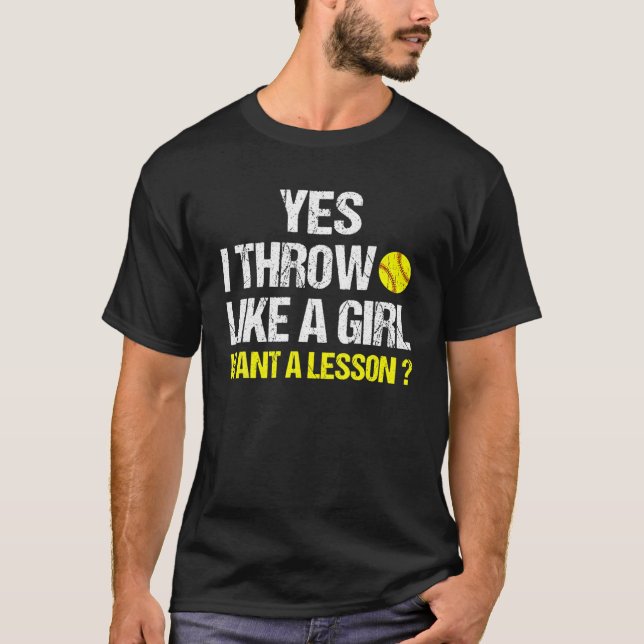 Camiseta Vinatge Yes I Throw Like A Girl Softball Funny Wom (Anverso)