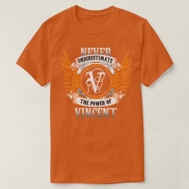 Camiseta Vincent Name Shirt Nunca Subestima El Poder O (Diseño del anverso)