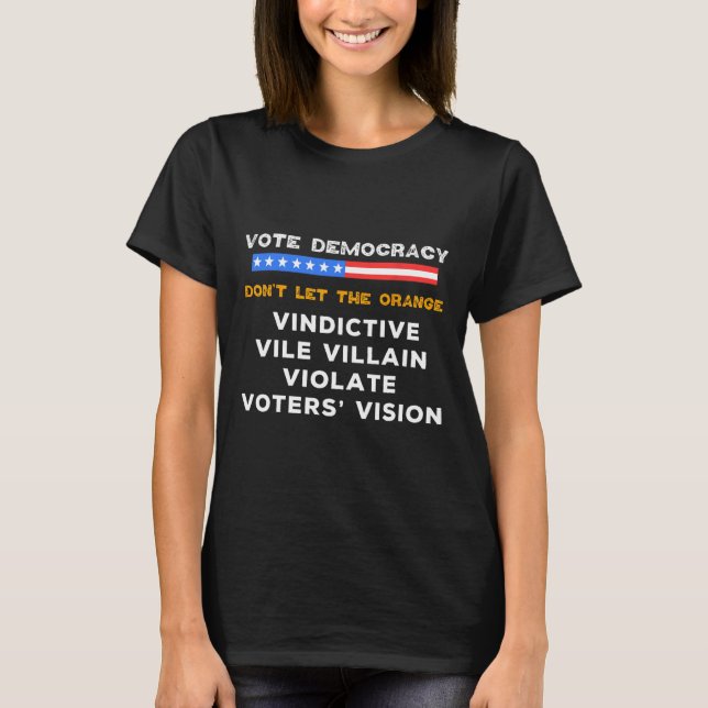 Camiseta Vindicativo villano viola la visión de los votante (Anverso)
