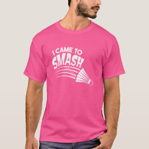 Camiseta Vine a aplastar el volante de bádminton