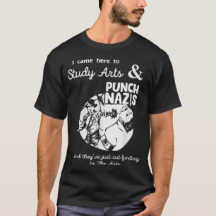 Camiseta Vine A Estudiar Arte Y Punch Nazis Y Ellos