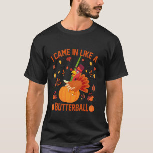 Camiseta Vine Como Una Calabaza De Balonmano Y Turquía Que