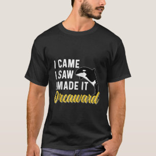 Camiseta Vine Hice Vine Es Torpe Orca