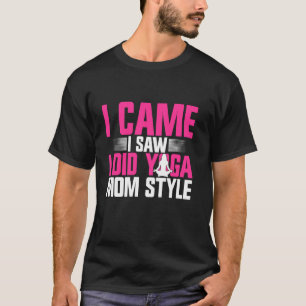 Camiseta Vine Vi Hice Yoga Al Estilo Yoga Mamá