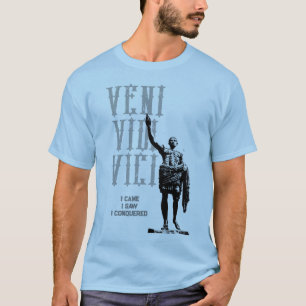 Camiseta Vine Vi Que Conquistaba La Cita De Veni Vidi Vici