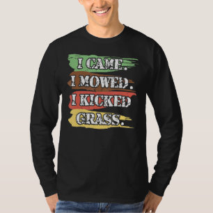 Camiseta Vine Y Me Juré Que Pateaba El Paisajismo De La Duc
