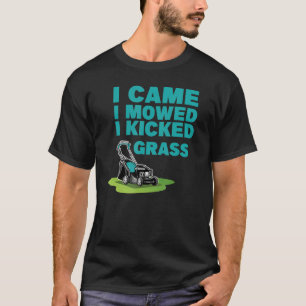 Camiseta Vine Y Me Mostré Que Pateé Una Ducha De Césped Par