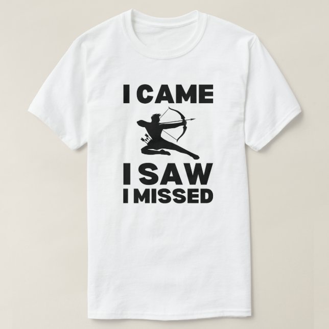 Camiseta Vine Y Vi Que Me Perdí | Archery Sayings (Diseño del anverso)