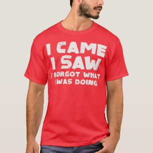 Camiseta Vine y vi que olvidé 1