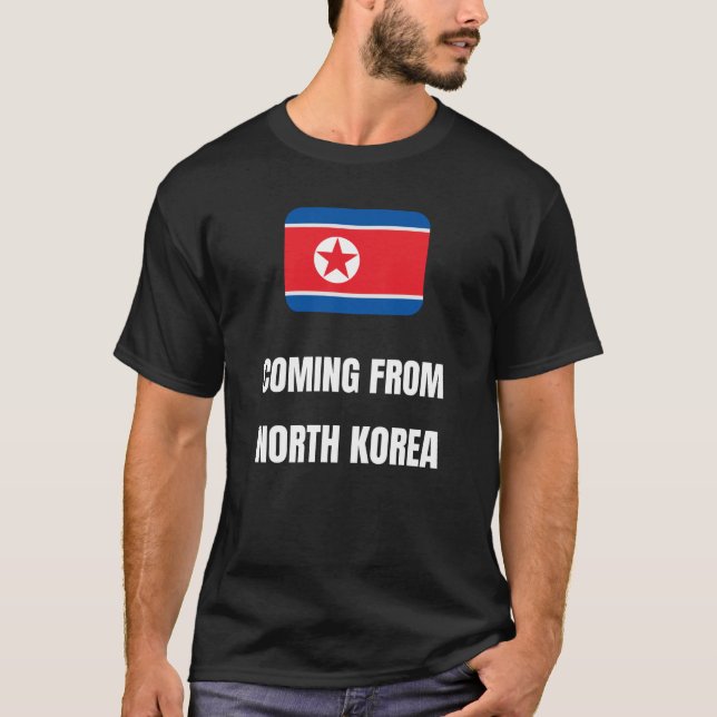 Camiseta Viniendo de Corea del Norte (Anverso)
