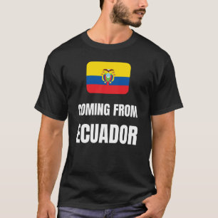 Camiseta Viniendo de Ecuador