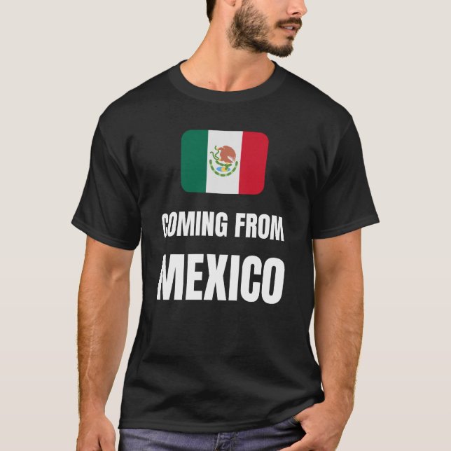 Camiseta Viniendo de México (Anverso)