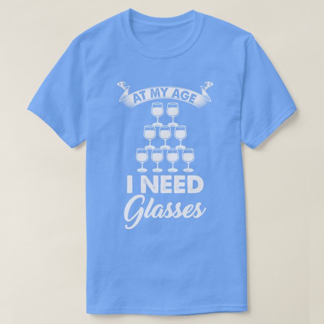 Camiseta Vino A Mi Edad Necesito Gafas 2 (Diseño del anverso)