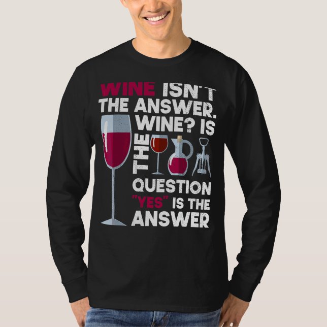 Camiseta Vino Alcohol Beber Vino Vino Glas Botella (Anverso)