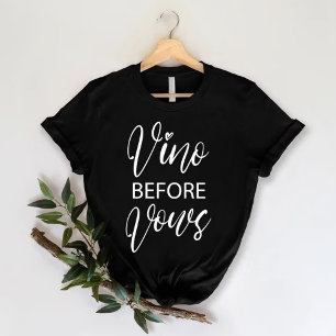 Camiseta Vino Antes de Votos   Fiesta de Despedida de Solte