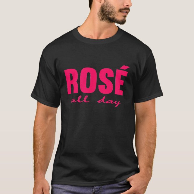 Camiseta Vino de Rosa todo el día (Anverso)