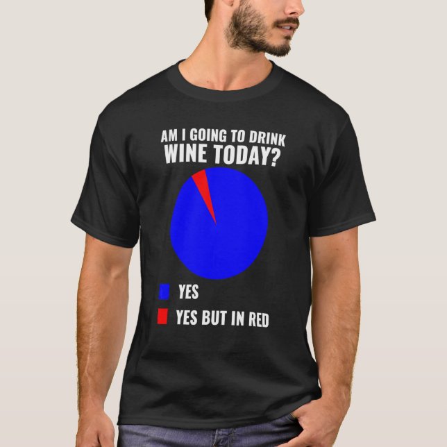 Camiseta Vino Gracioso De Los Hombres Voy A Beber Vino Hoy  (Anverso)